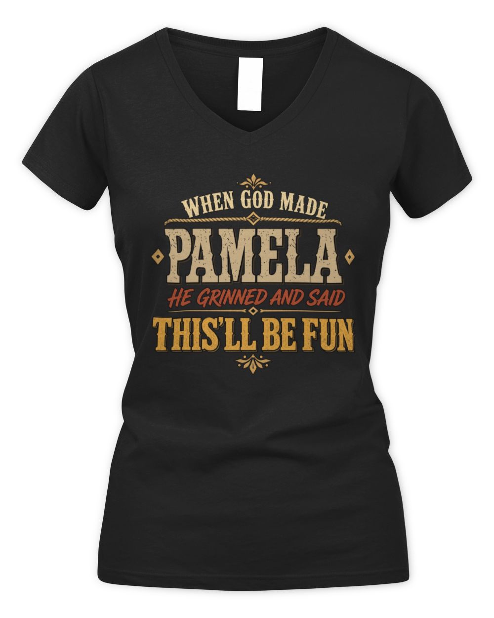 When God Made Your Name Funny Western T-Shirt PAMELA M1-81 / Women's V-Neck T-Shirt / black