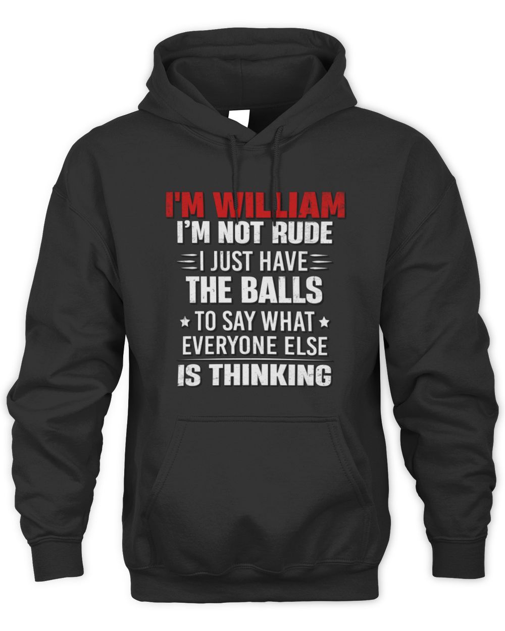 I'm Name I'm Not Rude I Just Have The Balls Funny T-Shirt WILLIAM M1-46 / Unisex Hoodie / black