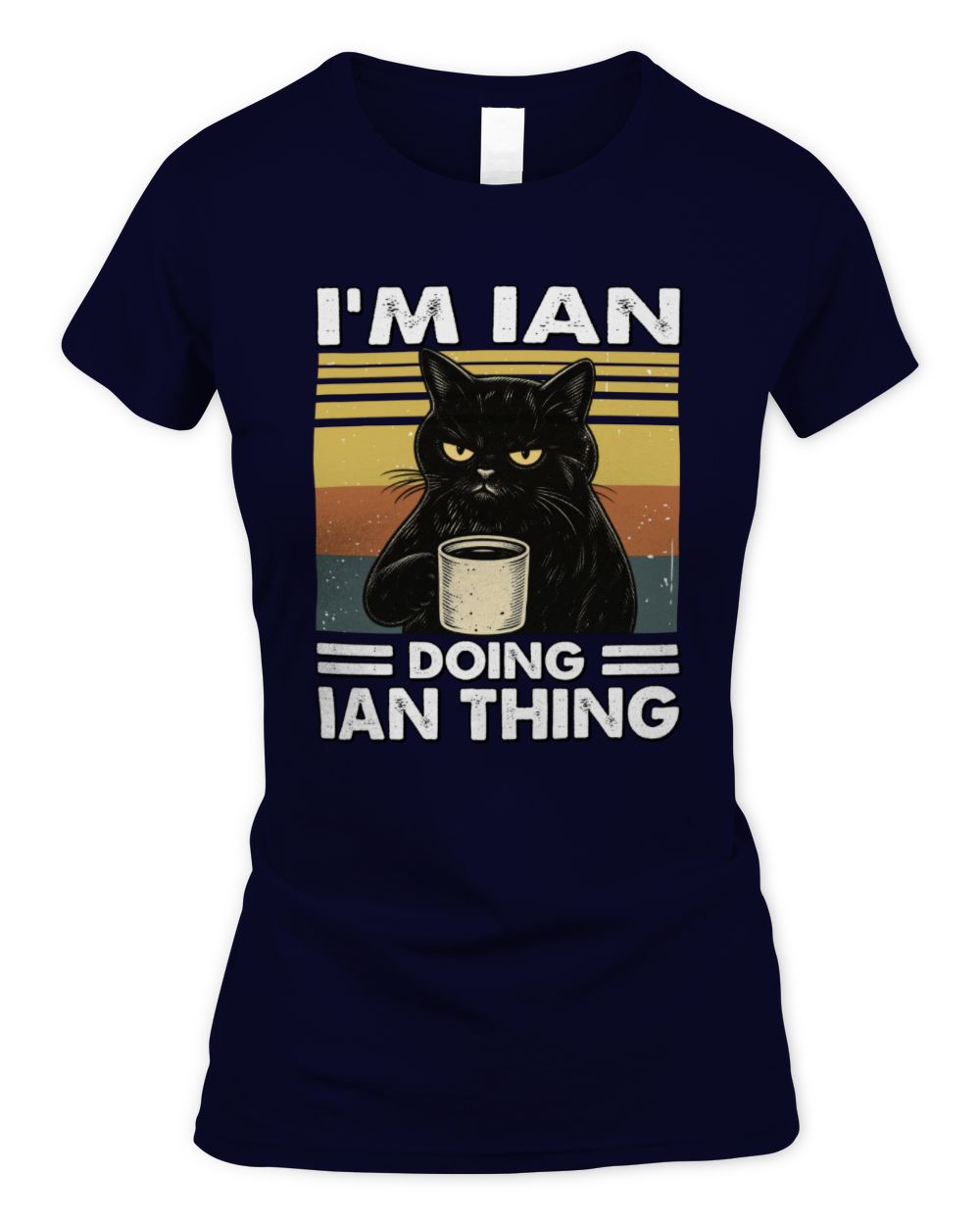 I'm Name Doing Name Thing Grumpy Black Cat Shirt IAN M1-79 / Women's Standard T-Shirt / navy