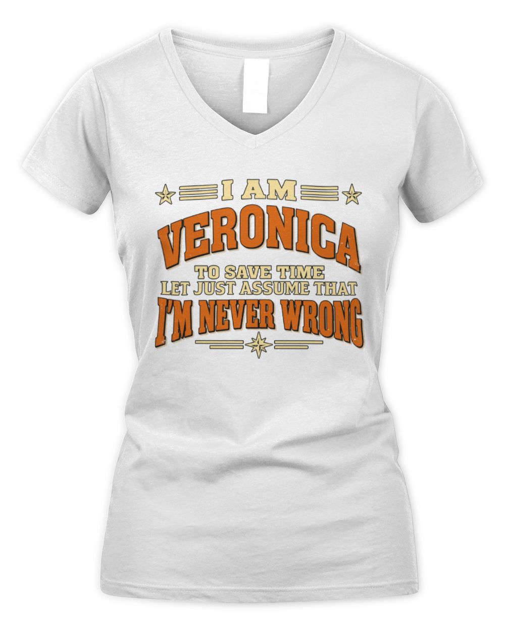 I'm Name Let's Just Assume I'm Never Wrong Retro Shirt VERONICA M1-64 / Women's V-Neck T-Shirt / white