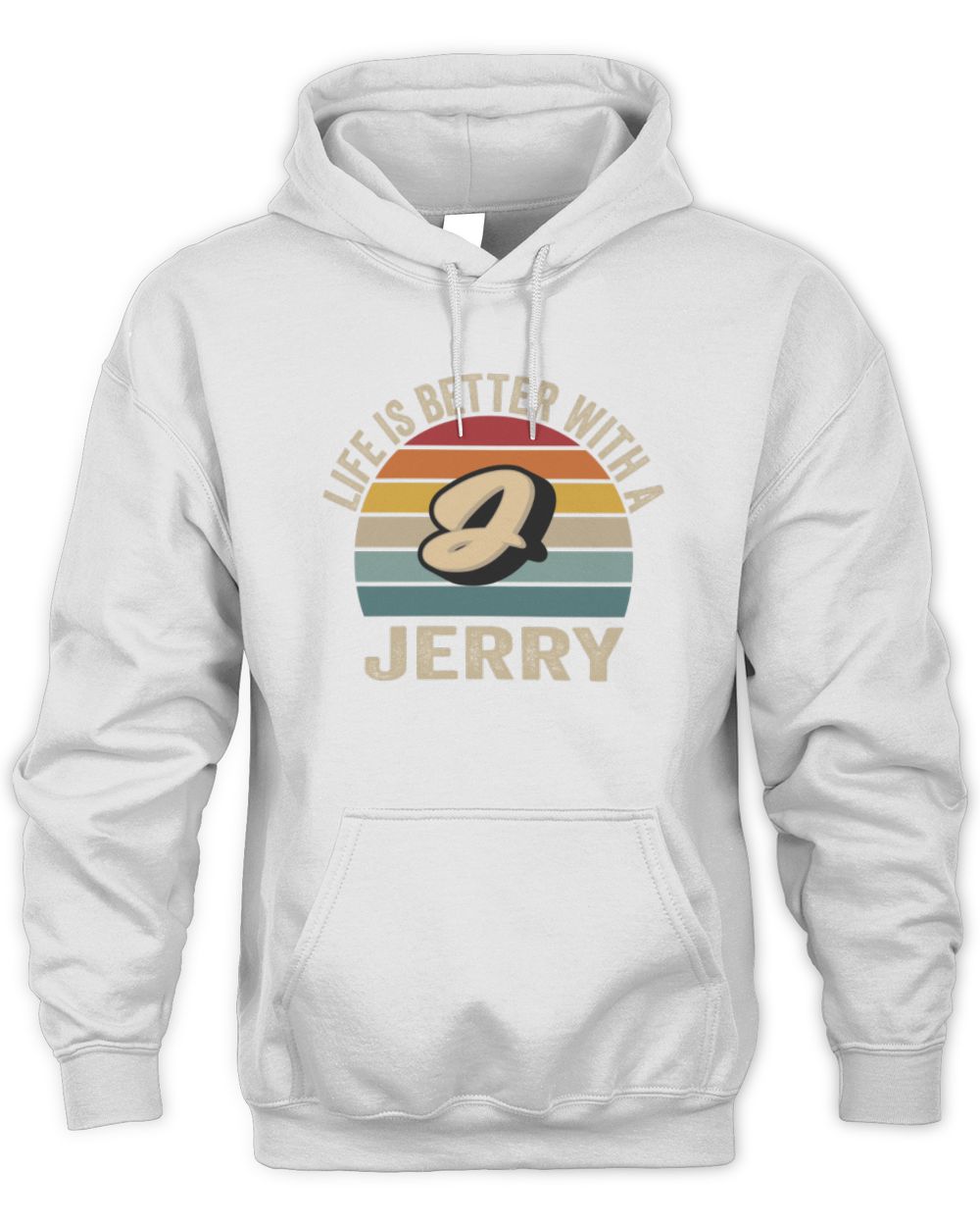 Life Is Better with Name Vintage Sun Shirt JERRY M1-50 / Unisex Hoodie / white