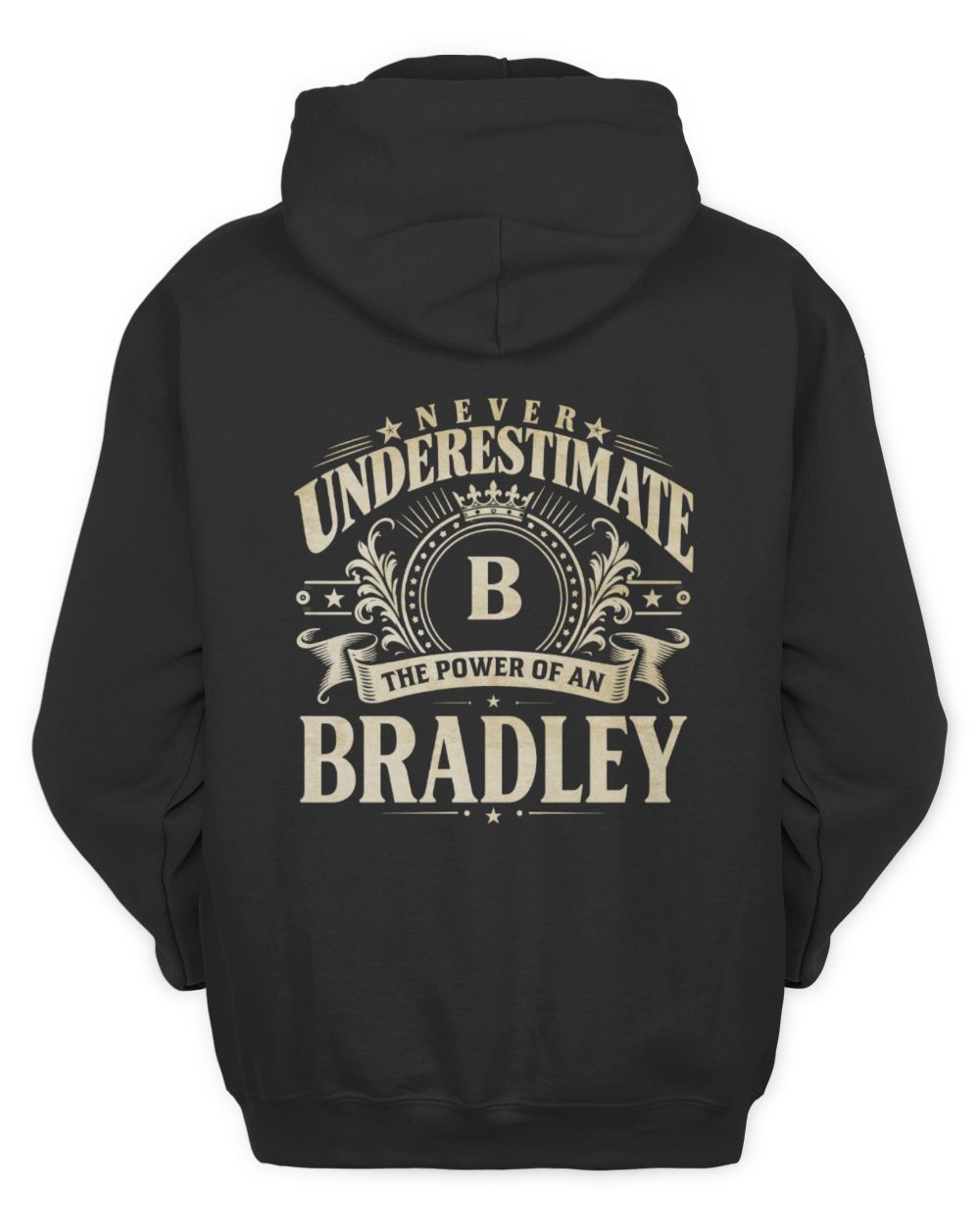 Never Underestimate Your Name Luxury Logo Shirt BRADLEY M1-63 / Unisex Hoodie / black