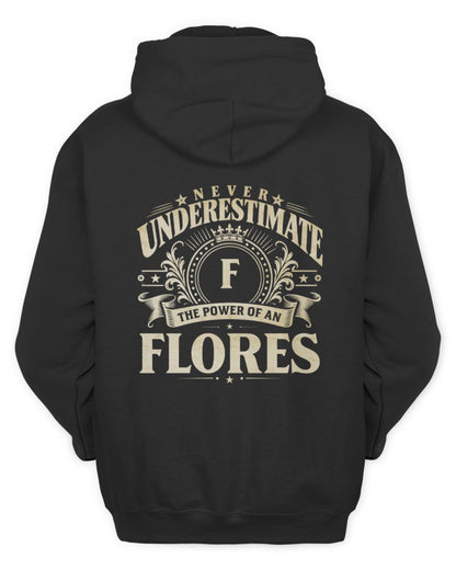 Never Underestimate Your Name Luxury Logo Shirt FLORES M1-63 / Unisex Hoodie / black