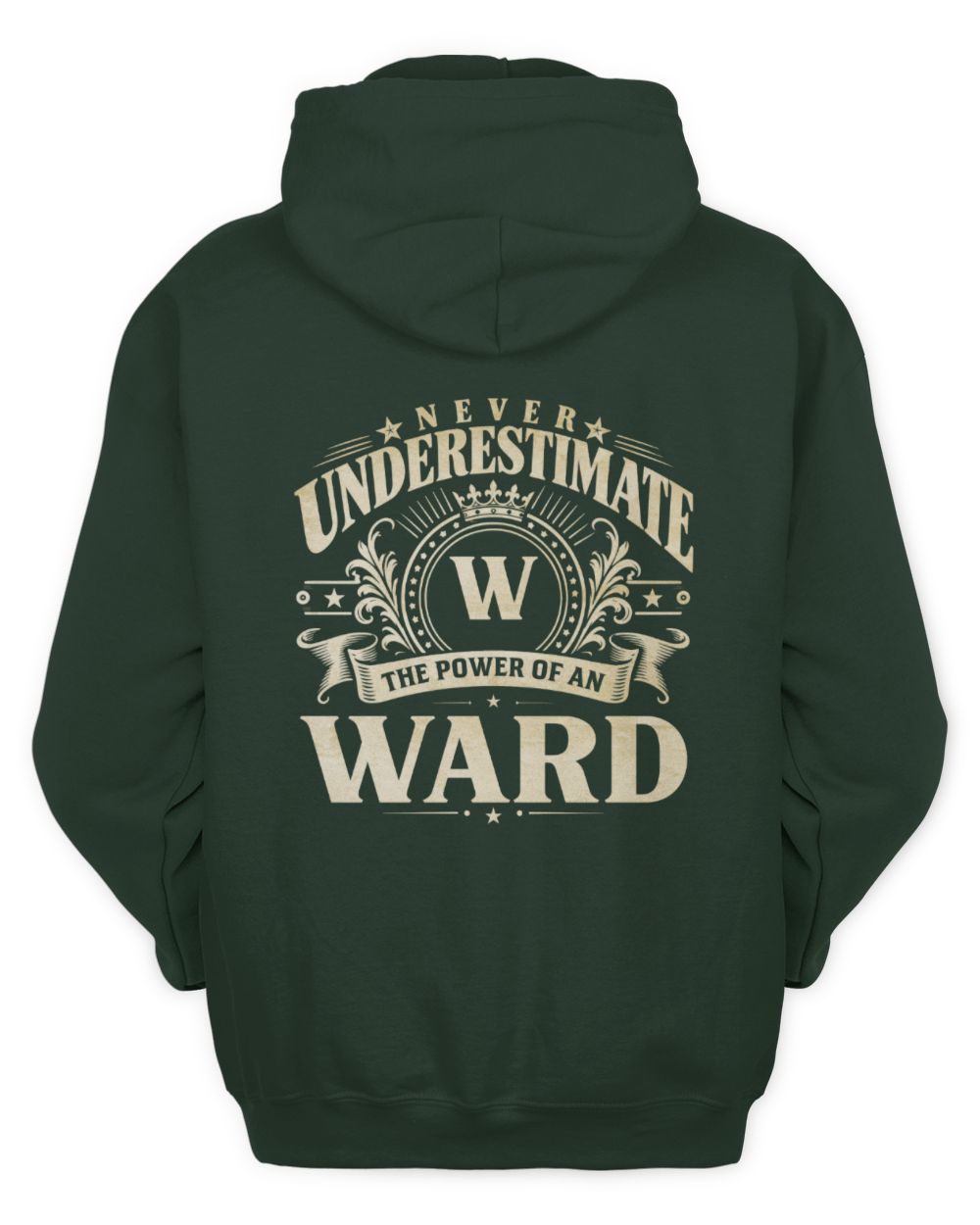 Never Underestimate Your Name Luxury Logo Shirt WARD M1-63 / Unisex Hoodie / forest green