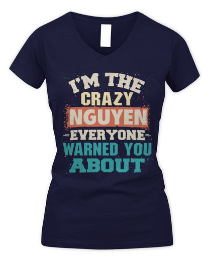 I'm the Crazy One Everyone Warned You About Retro Graphic T-Shirt NGUYEN M1-70 / Women's V-Neck T-Shirt / navy