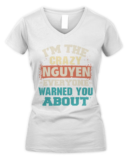 I'm the Crazy One Everyone Warned You About Retro Graphic T-Shirt NGUYEN M1-70 / Women's V-Neck T-Shirt / white