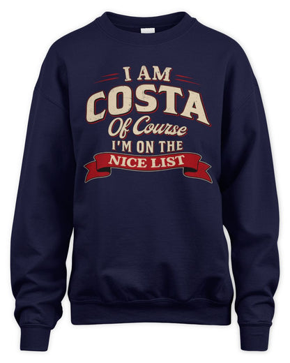 I'm Name Of Course I'm On The Nice List Funny Christmas Shirt COSTA M1-68 / Unisex Sweatshirt / navy