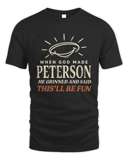 When God Made Your Name Funny Western T-Shirt T-Shirt PETERSON M1-S82 / Unisex Standard T-Shirt / black