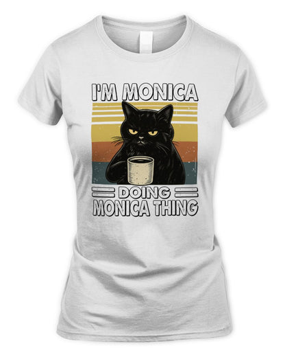 I'm Name Doing Name Thing Grumpy Black Cat Shirt MONICA M1-79 / Women's Standard T-Shirt / white