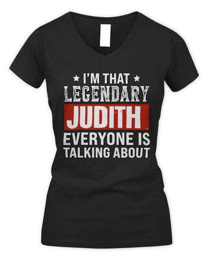 I'm That Legendary Name Everyone Is Talking About Funny Graphic T-Shirt JUDITH M1-73 / Women's V-Neck T-Shirt / black