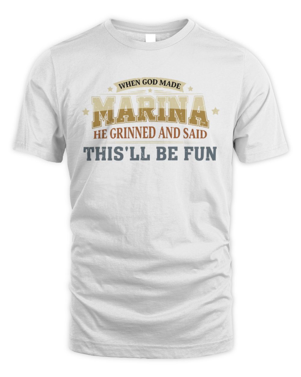 When God Made Your Name Funny Heritage T-Shirt MARINA M1-80 / Unisex Standard T-Shirt / white