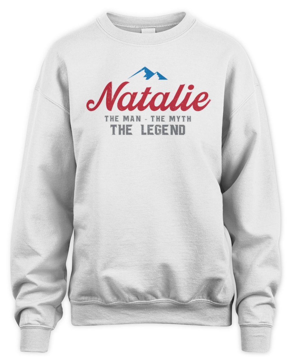 The Man The Myth The Legend Coors Light Beer T-Shirt NATALIE M1-S84 / Unisex Sweatshirt / white