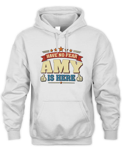 Have No Fear Your Name Is Here Cool Graphic T-Shirt AMY M1-71 / Unisex Hoodie / white