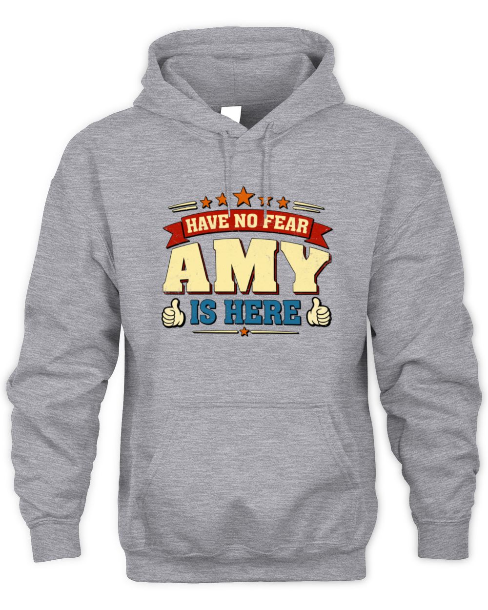 Have No Fear Your Name Is Here Cool Graphic T-Shirt AMY M1-71 / Unisex Hoodie / sport grey