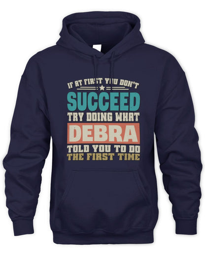 If at First You Don't Succeed Funny Vintage Shirt DEBRA M1-53 / Unisex Hoodie / navy