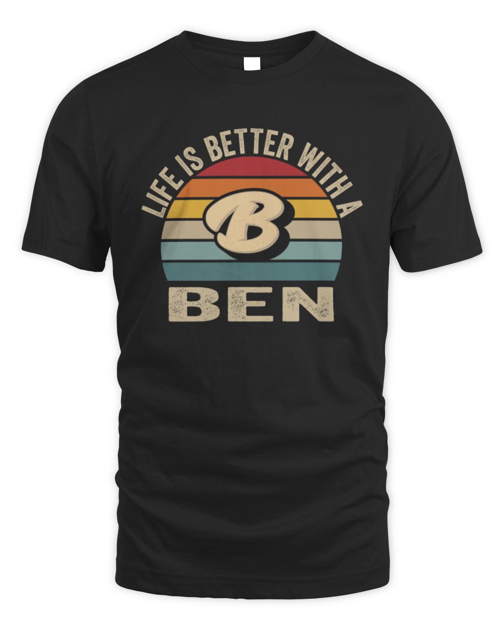 Life Is Better with Name Vintage Sun Shirt BEN M1-50 / Unisex Standard T-Shirt / black