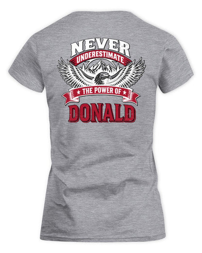 Never Underestimate Your Name Eagle Mountain Shirt DONALD M1-61 / Women's Standard T-Shirt / sport grey