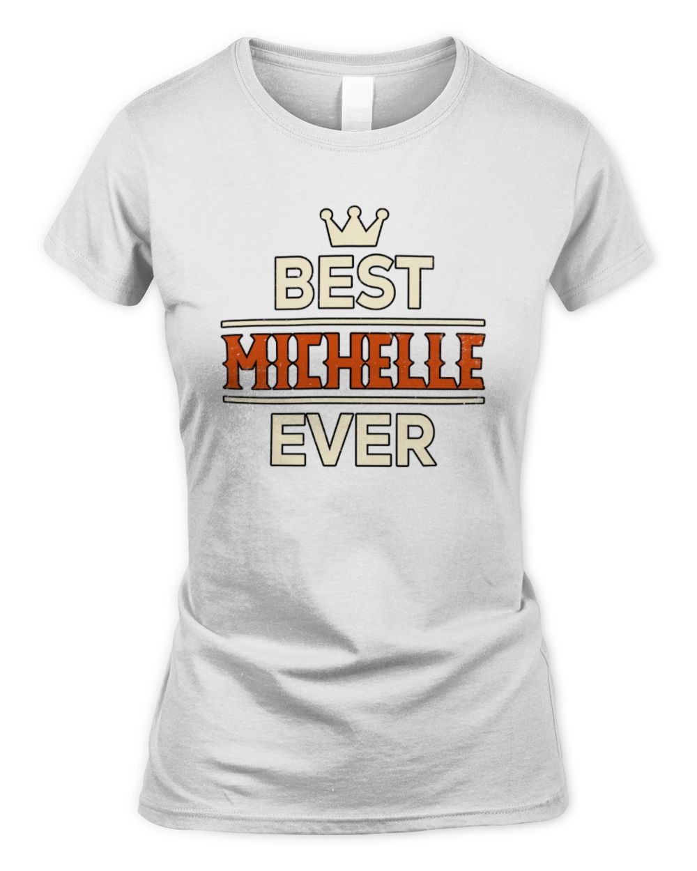 Best Your Name With Crown Shirt MICHELLE M1-59 / Women's Standard T-Shirt / white
