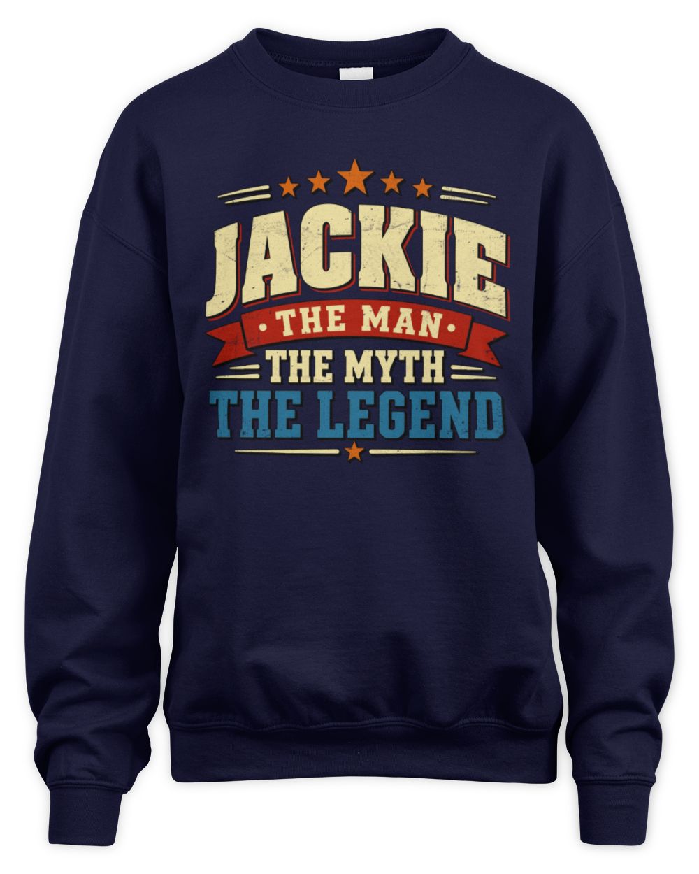 The Man The Myth The Legend Ribbon Vintage T-Shirt JACKIE M1-56 / Unisex Sweatshirt / navy