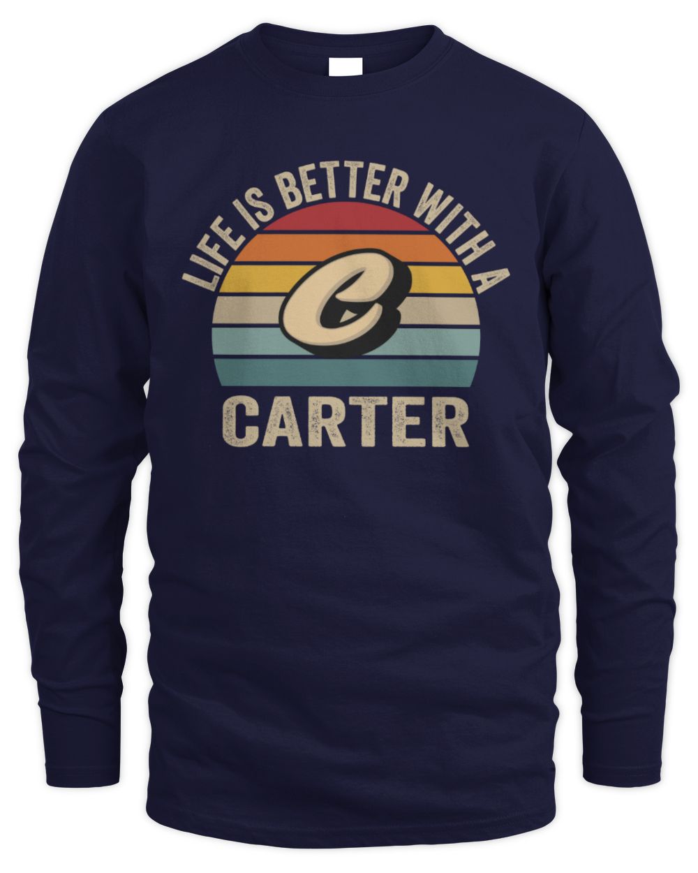 Life Is Better with Name Vintage Sun Shirt CARTER M1-50 / Men's Long Sleeved T-Shirt / navy