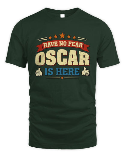 Have No Fear Your Name Is Here Cool Graphic T-Shirt OSCAR M1-71 / Unisex Standard T-Shirt / forest green