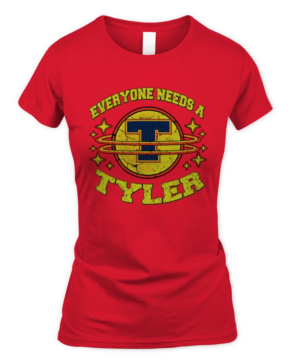 Everyone Needs a Your Name Shirt TYLER M1-76 / Women's Standard T-Shirt / red