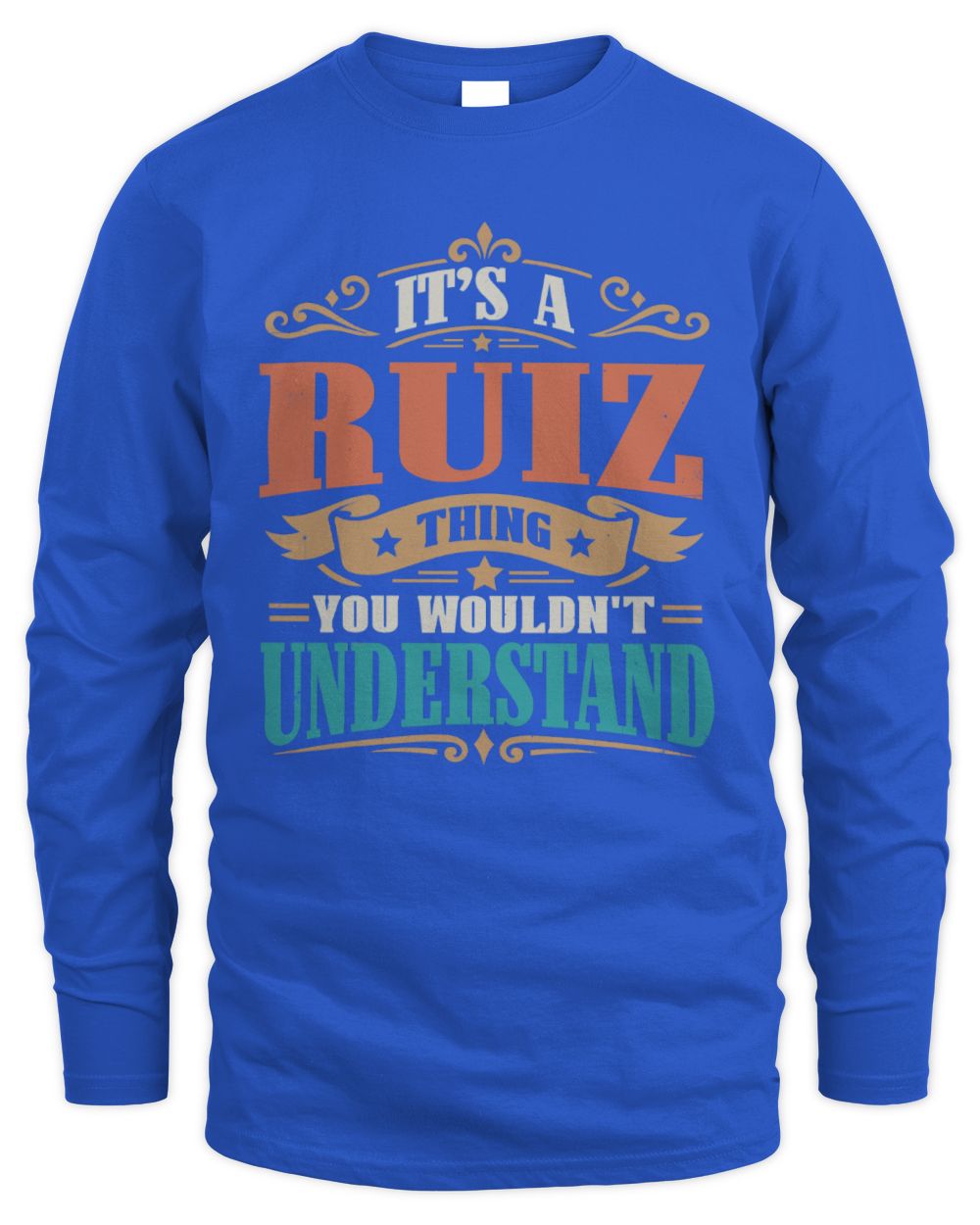 It’s a Name Thing Personalized Retro T-Shirt RUIZ M1-47 / Men's Long Sleeved T-Shirt / royal