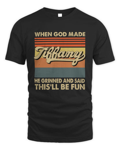 When God Made Your Name He Grinned Vintage T-Shirt TIFFANY M1-55 / Unisex Standard T-Shirt / black