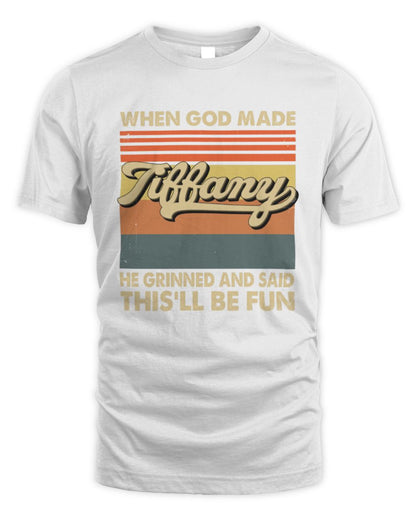 When God Made Your Name He Grinned Vintage T-Shirt TIFFANY M1-55 / Unisex Standard T-Shirt / white