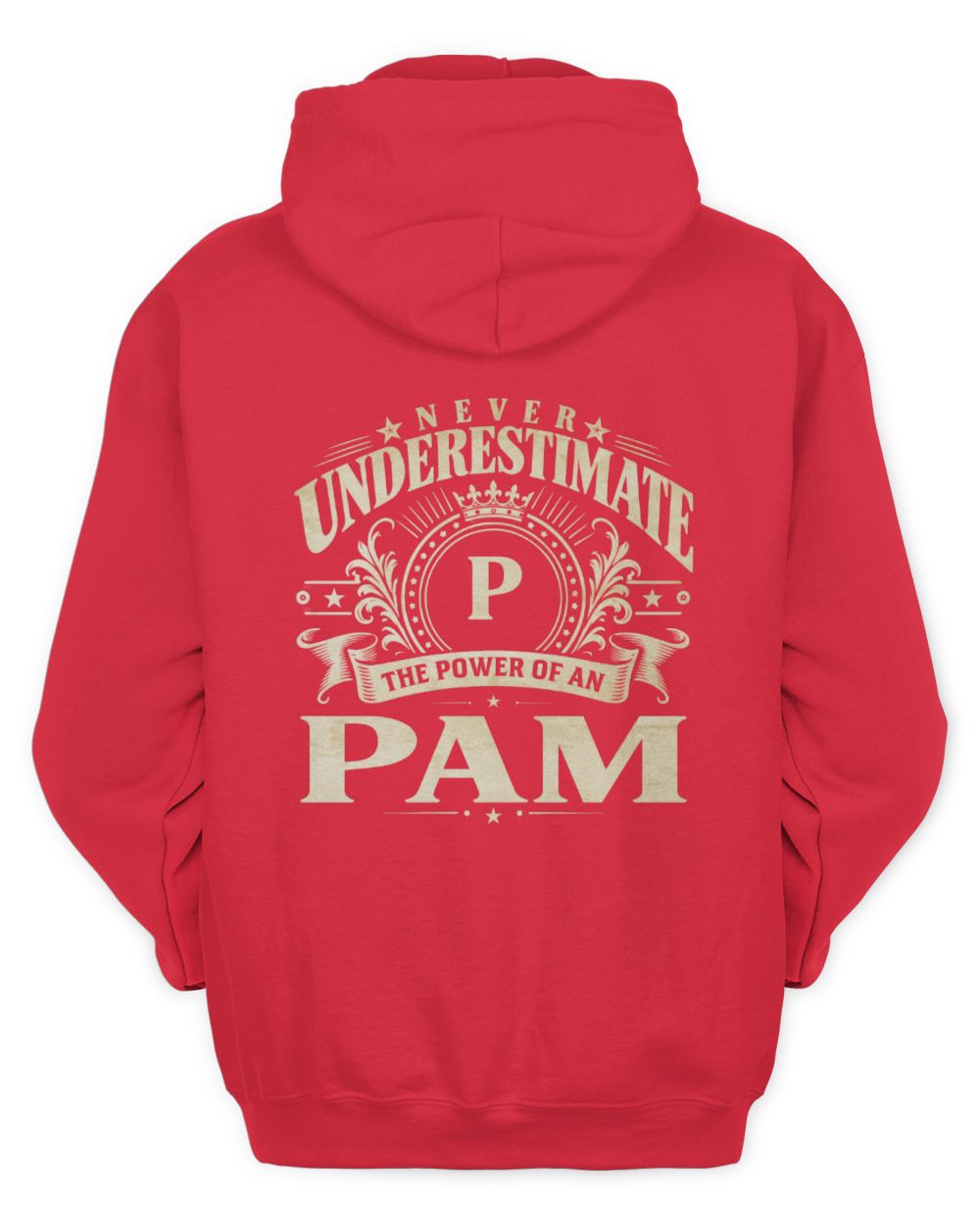 Never Underestimate Your Name Luxury Logo Shirt PAM M1-63 / Unisex Hoodie / red