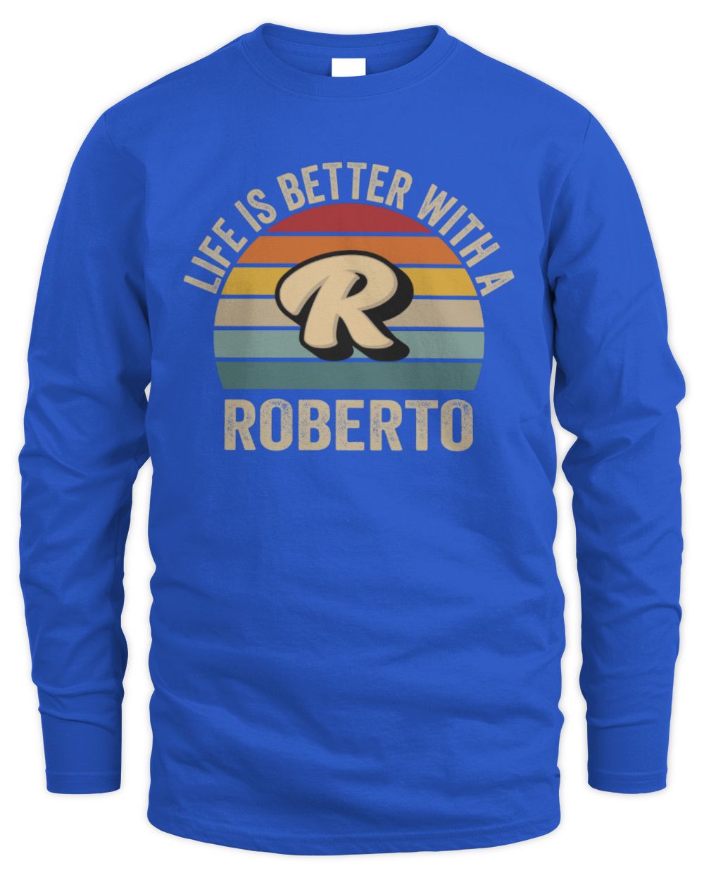 Life Is Better with Name Vintage Sun Shirt ROBERTO M1-50 / Men's Long Sleeved T-Shirt / royal