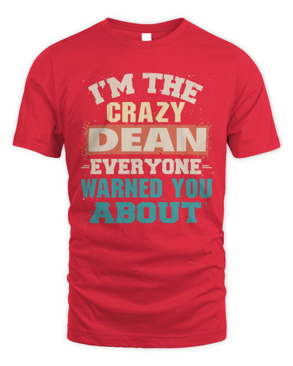 I'm the Crazy One Everyone Warned You About Retro Graphic T-Shirt DEAN M1-70 / Unisex Standard T-Shirt / red