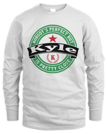 Nobody's Perfect But Your Name Is Pretty Close Heineken Beer T-Shirt KYLE M1-S85 / Men's Long Sleeved T-Shirt / white