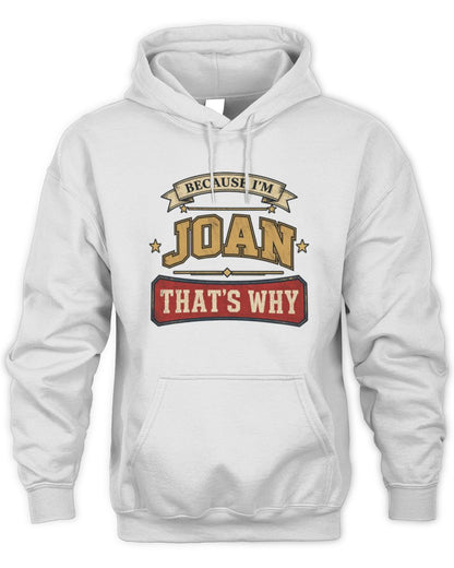 Because I'm Name That's Why Americana T-Shirt JOAN M1-S88 / Unisex Hoodie / white