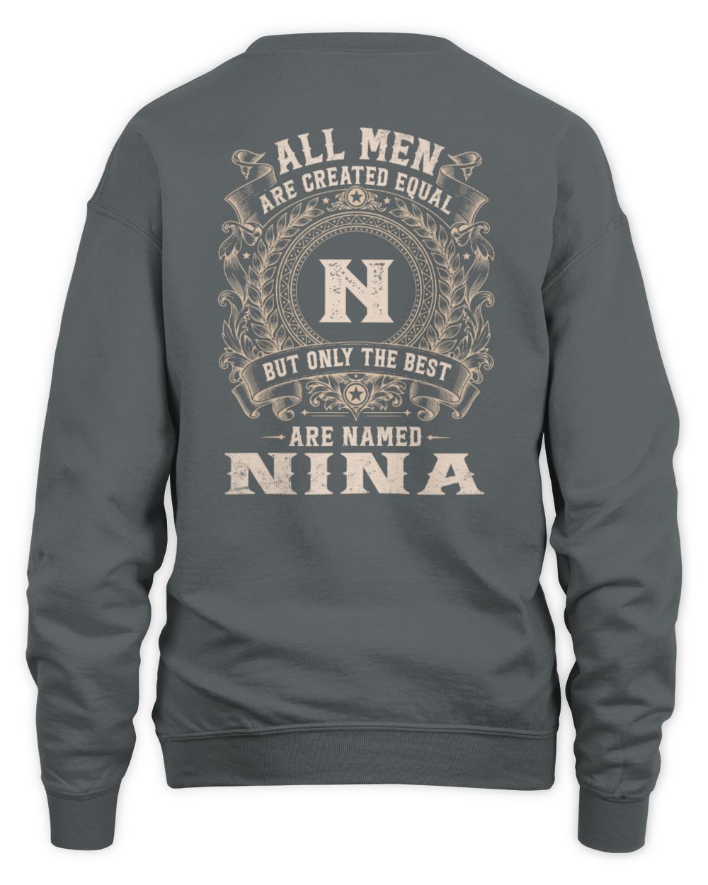 All Men Are Created Equal Cool Logo Shirt NINA M1-60 / Unisex Sweatshirt / charcoal