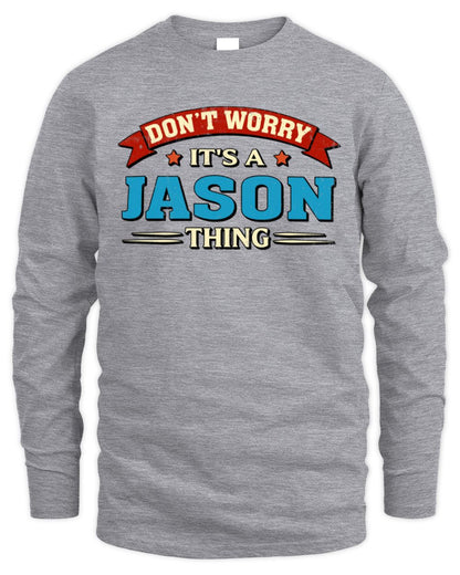 Don't Worry It's a Your Name Thing Funny Retro T-Shirt JASON M1-57 / Men's Long Sleeved T-Shirt / sport grey