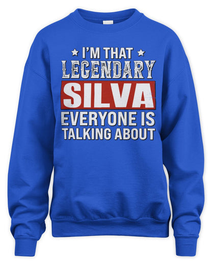 I'm That Legendary Name Everyone Is Talking About Funny Graphic T-Shirt SILVA M1-73 / Unisex Sweatshirt / royal