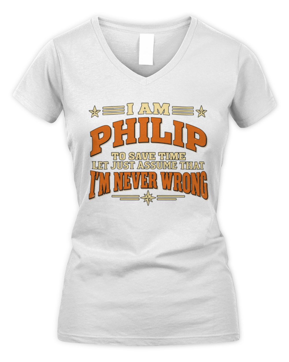 I'm Name Let's Just Assume I'm Never Wrong Retro Shirt PHILIP M1-64 / Women's V-Neck T-Shirt / white