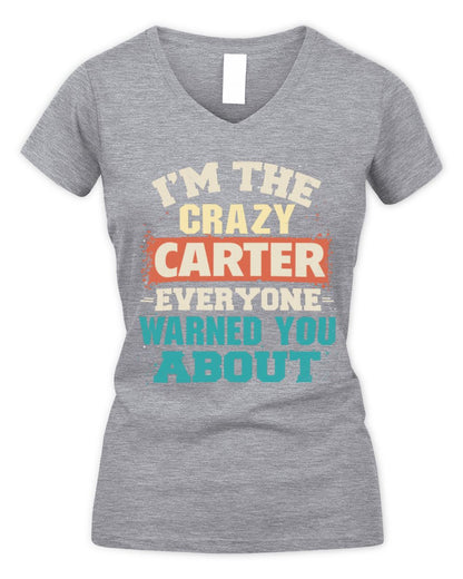 I'm the Crazy One Everyone Warned You About Retro Graphic T-Shirt CARTER M1-70 / Women's V-Neck T-Shirt / sport grey