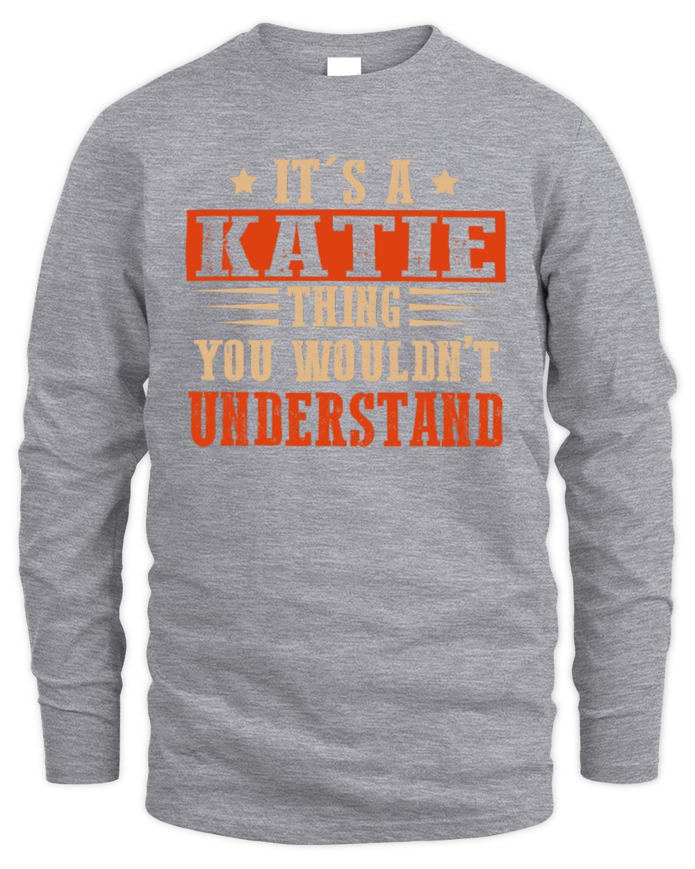 It's a Name Thing Personalized Funny Shirt KATIE M1-51 / Men's Long Sleeved T-Shirt / sport grey
