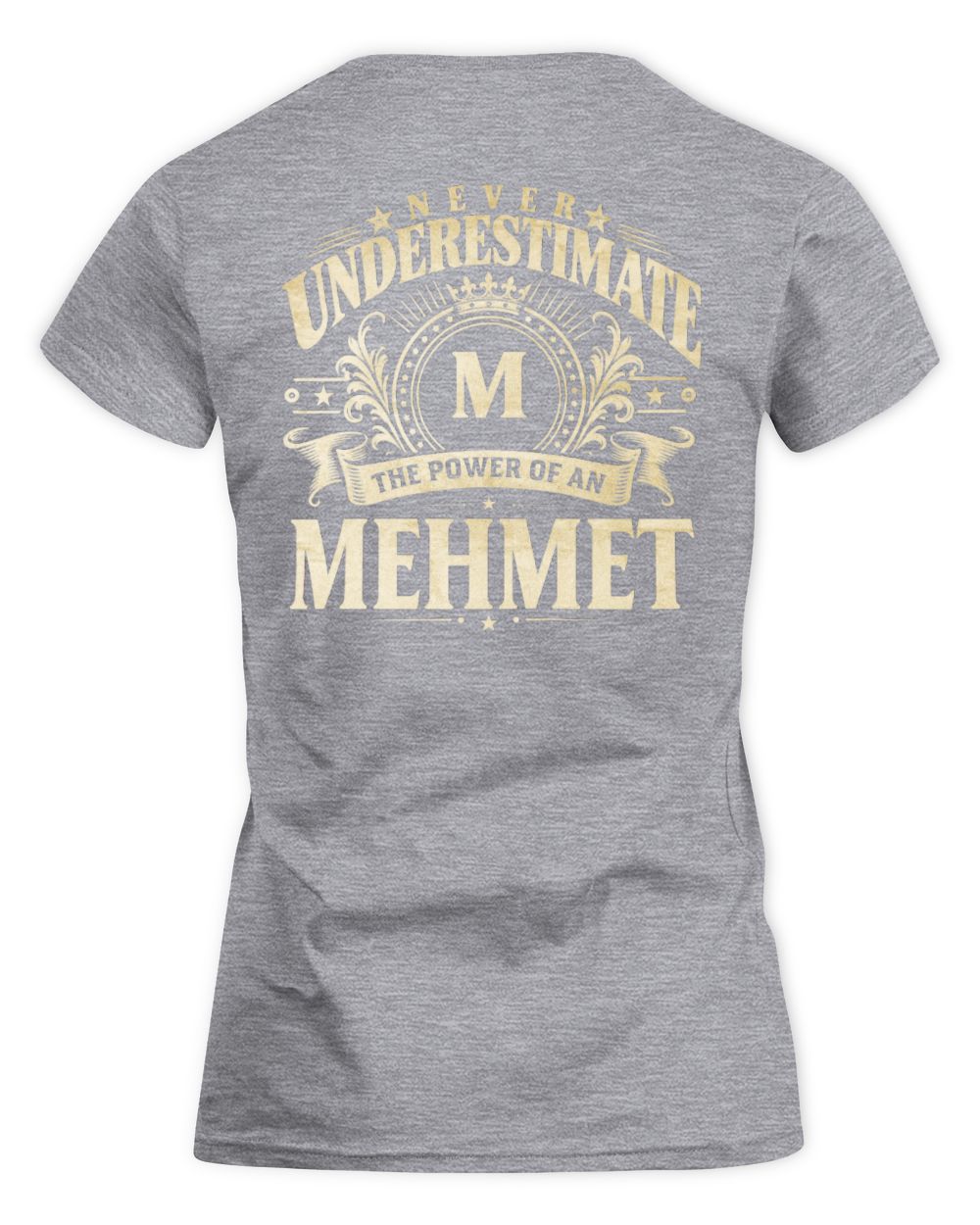 Never Underestimate Your Name Luxury Logo Shirt MEHMET M1-63 / Women's Standard T-Shirt / sport grey