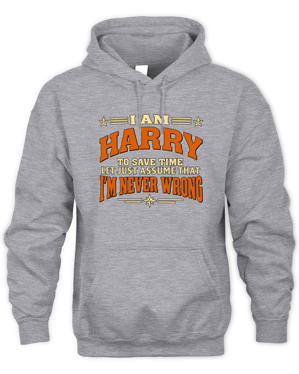 I'm Name Let's Just Assume I'm Never Wrong Retro Shirt HARRY M1-64 / Unisex Hoodie / sport grey