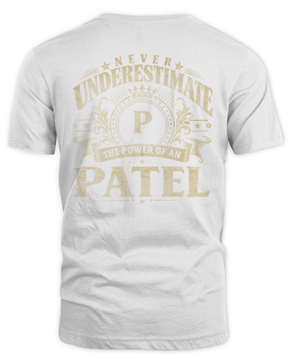 Never Underestimate Your Name Luxury Logo Shirt PATEL M1-63 / Unisex Standard T-Shirt / white