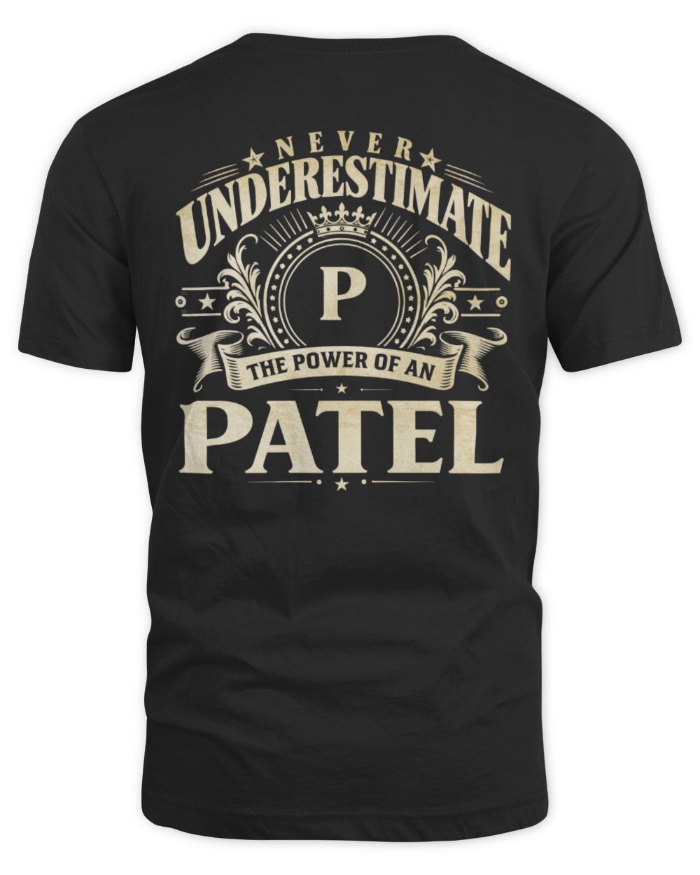 Never Underestimate Your Name Luxury Logo Shirt PATEL M1-63 / Unisex Standard T-Shirt / black