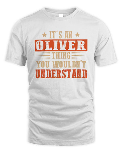 It's a Name Thing Personalized Funny Shirt OLIVER M1-51 / Unisex Standard T-Shirt / white