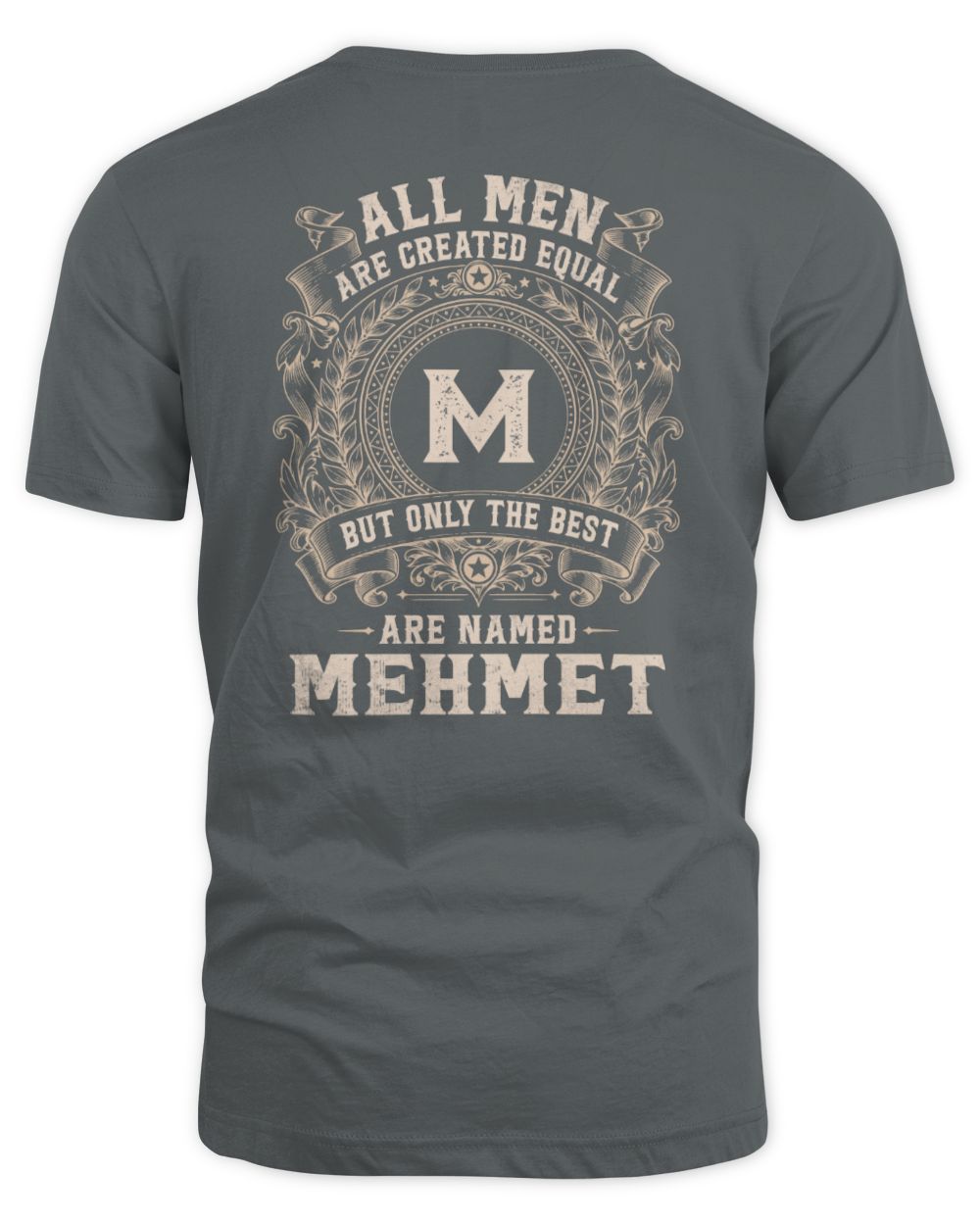 All Men Are Created Equal Cool Logo Shirt MEHMET M1-60 / Unisex Standard T-Shirt / charcoal