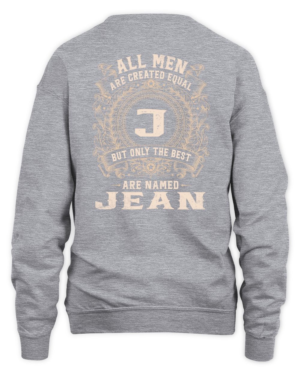 All Men Are Created Equal Cool Logo Shirt JEAN M1-60 / Unisex Sweatshirt / sport grey