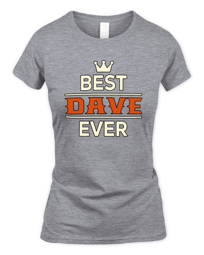 Best Your Name With Crown Shirt DAVE M1-59 / Women's Standard T-Shirt / sport grey