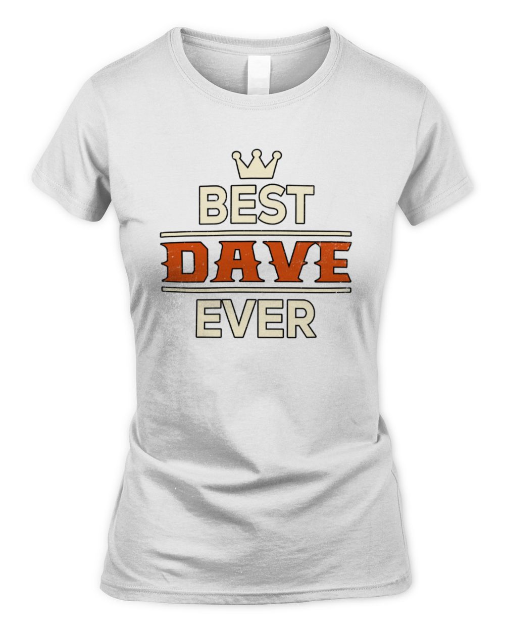 Best Your Name With Crown Shirt DAVE M1-59 / Women's Standard T-Shirt / white