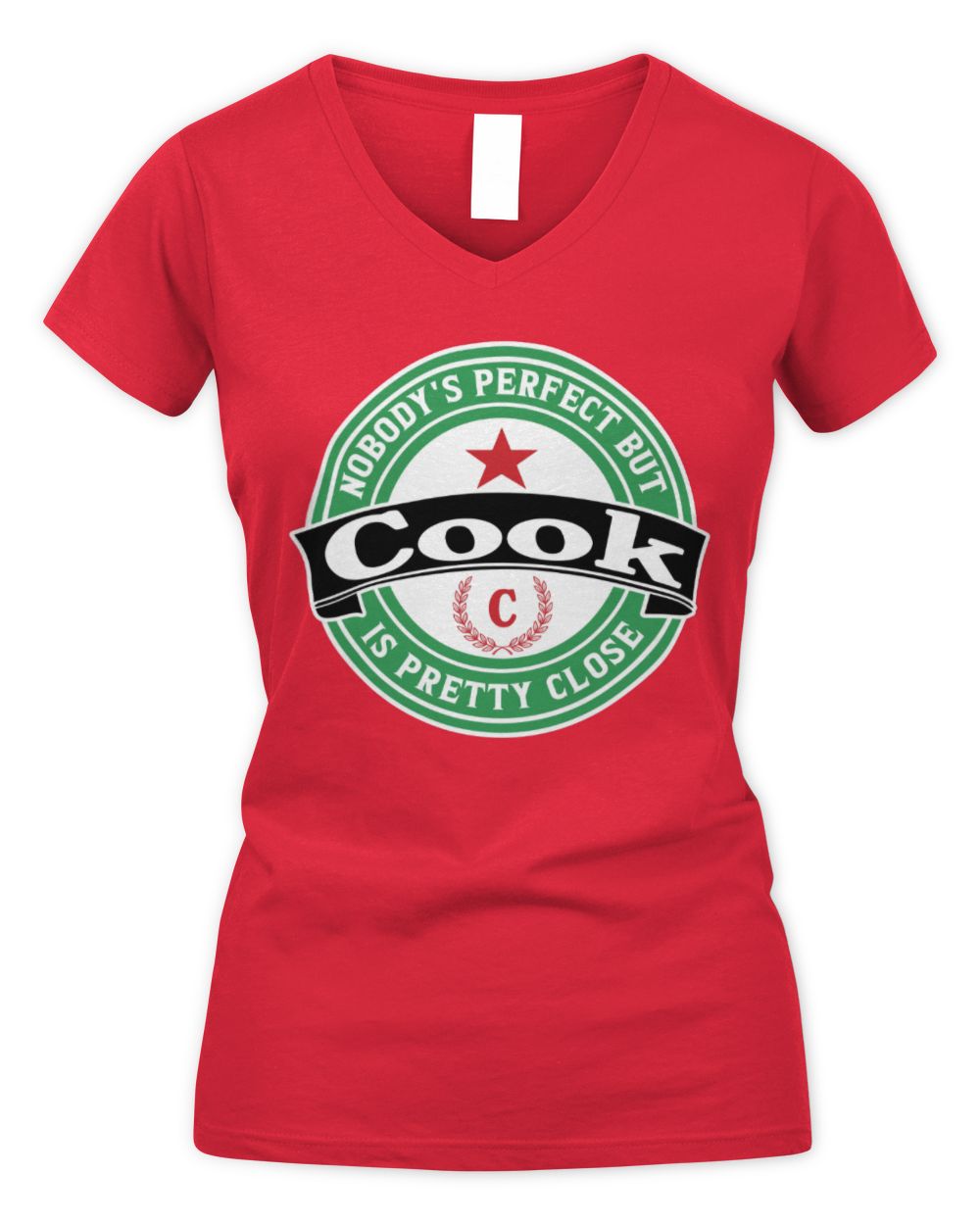 Nobody's Perfect But Your Name Is Pretty Close Heineken Beer T-Shirt COOK M1-S85 / Women's V-Neck T-Shirt / red